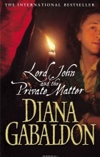 Diana Gabaldon - Lord John And The Private Matter