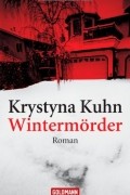 Krystyna Kuhn - Wintermörder