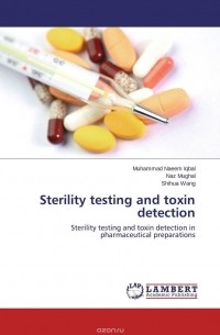  - Sterility testing and toxin detection