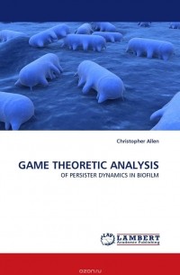 Christopher Allen - GAME THEORETIC ANALYSIS