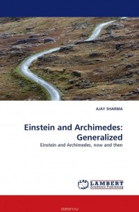 Ajay Sharma - Einstein and Archimedes: Generalized