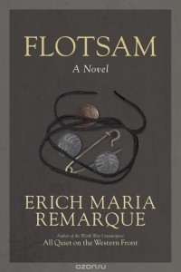 Erich Maria Remarque - Flotsam
