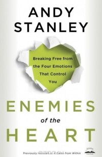 Andy Stanley - Enemies of the Heart