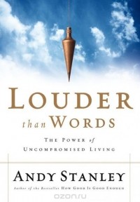 Andy Stanley - Louder Than Words