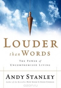 Andy Stanley - Louder Than Words