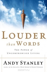 Andy Stanley - Louder Than Words