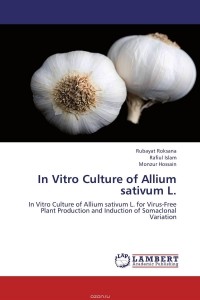  - In Vitro Culture of Allium sativum L.