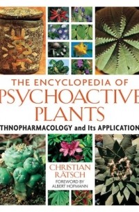 Christian Rätsch - The Encyclopedia of Psychoactive Plants