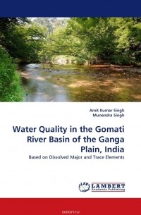  - Water Quality in the Gomati River Basin of the Ganga Plain, India