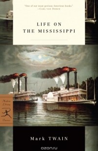 Mark Twain - Life on the Mississippi