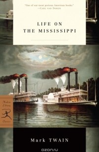 Mark Twain - Life on the Mississippi