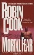 Robin Cook - Mortal Fear