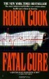 Robin Cook - Fatal Cure