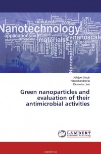  - Green nanoparticles and evaluation of their antimicrobial activities