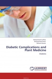  - Diabetic Complications and Plant Medicine