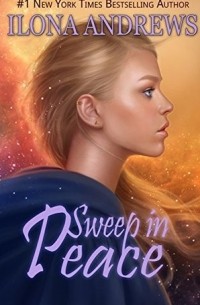 Ilona Andrews - Sweep in Peace