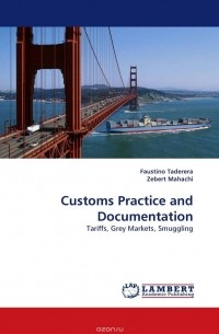  - Customs Practice and Documentation