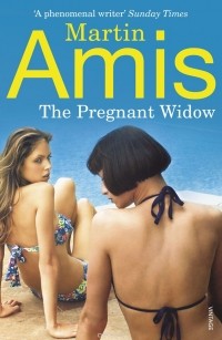 Martin Amis - The Pregnant Widow