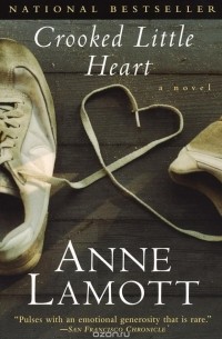 Anne Lamott - Crooked Little Heart