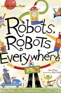 Сью Флис - Robots, Robots Everywhere!