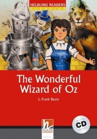 Лаймен Фрэнк Баум - The Wonderful Wizard of Oz + CD (L. Frank Baum) level 1