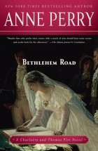 Anne Perry - Bethlehem Road