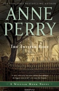 Anne Perry - The Twisted Root