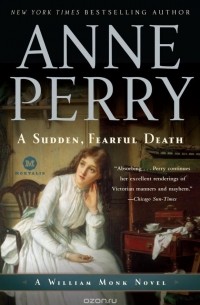 Anne Perry - A Sudden, Fearful Death