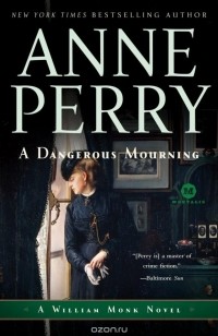 Anne Perry - A Dangerous Mourning