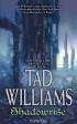 Tad Williams - Shadowrise