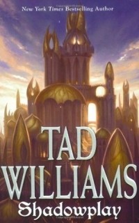 Tad Williams - Shadowplay