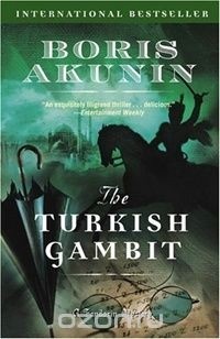 Boris Akunin - The Turkish Gambit