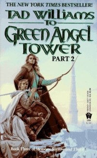 Tad Williams - To Green Angel Tower