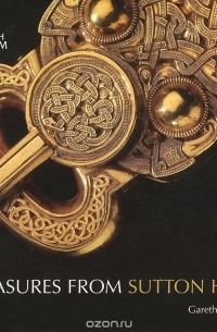Gareth Williams - Treasures from Sutton Hoo