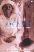 William Faulkner - Requiem For A Nun