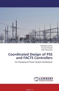  - Coordinated Design of PSS and FACTS Controllers