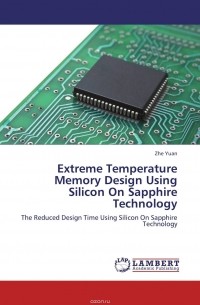 Zhe Yuan - Extreme Temperature Memory Design Using Silicon On Sapphire Technology