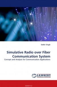 Satbir Singh - Simulative Radio over Fiber Communication System