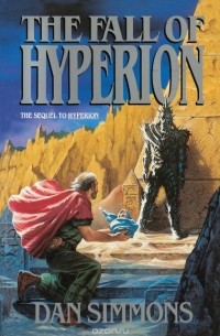 Dan Simmons - The Fall of Hyperion