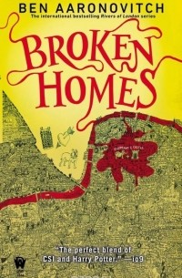 Ben Aaronovitch - Broken Homes