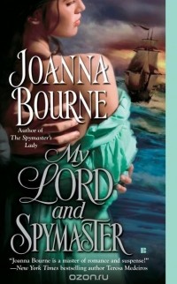 Joanna Bourne - My Lord and Spymaster