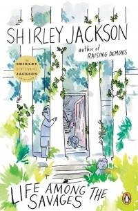 Shirley Jackson - Life among the Savages