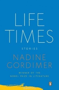 Nadine Gordimer - Life Times