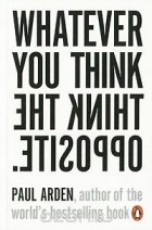 Paul Arden - Whatever You Think