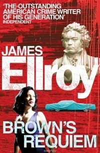 James Ellroy - Brown's Requiem