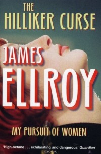 Ellroy, James - The Hilliker Curse