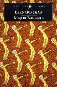 George Bernard Shaw - Major Barbara