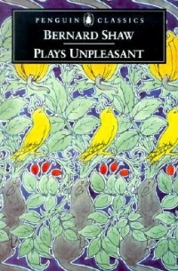 George Bernard Shaw - Plays Unpleasant