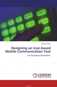 Hamza Tosun - Designing an Icon-based Mobile Communication Tool
