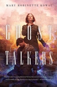 Mary Robinette Kowal - Ghost Talkers